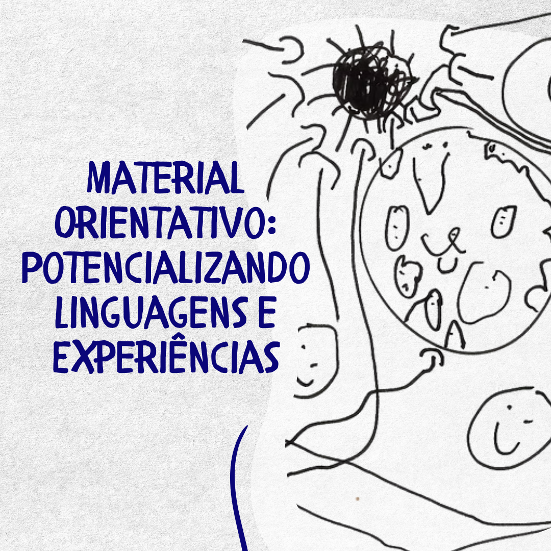 Material Orientativo: Potencializando Linguagens e Experiências